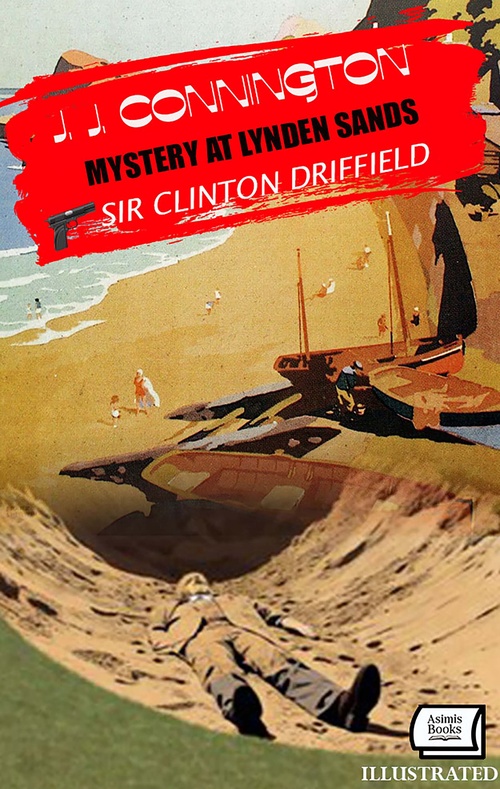 ebook cover of Mystery at Lynden Sands. Sir Clinton Driffield. Illustrated, by J. J. Connington