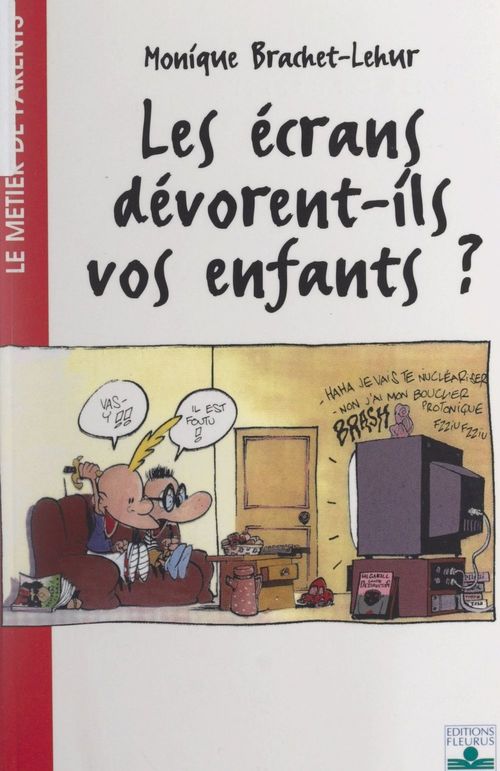 ebook cover of Les écrans dévorent-ils vos enfants ?, by Monique Brachet-Lehur