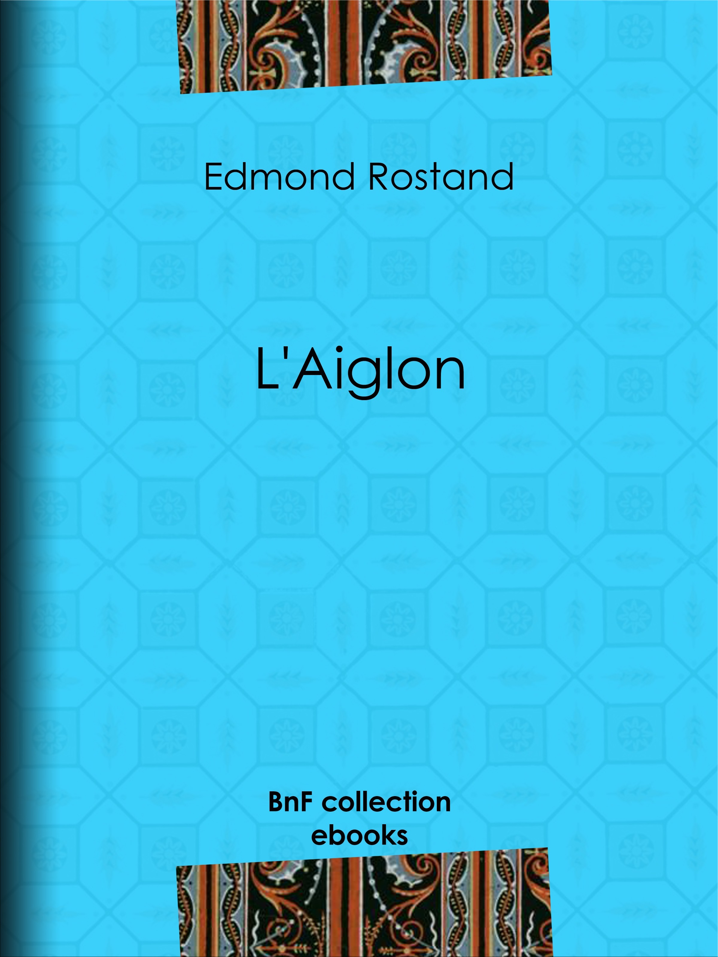 Couverture ebook de L'Aiglon, de Edmond Rostand