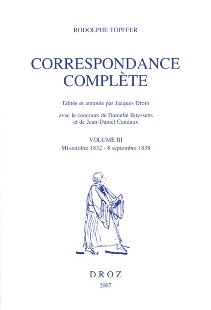 Couverture ebook de Correspondance complète. Volume III, mi-octobre 1832 - 8 septembre 1838, de T Pffer Rodolphe