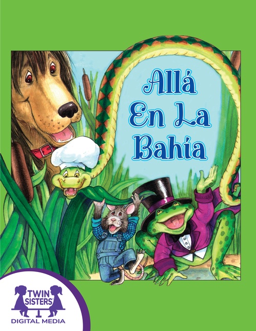 Couverture ebook de Allá En La Bahía, de Kim Mitzo Thompson, Karen Mitzo Hilderbrand