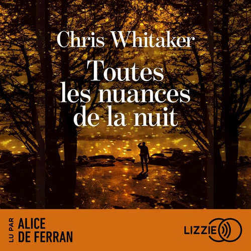 audiobook cover of Toutes les nuances de la nuit, by Chris Whitaker