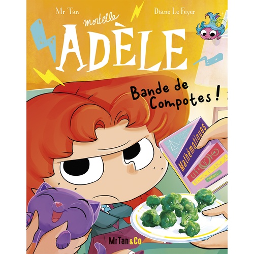 ebook cover of BD Mortelle Adèle - Tome 22 - Bande de Compotes !, by Mr Tan