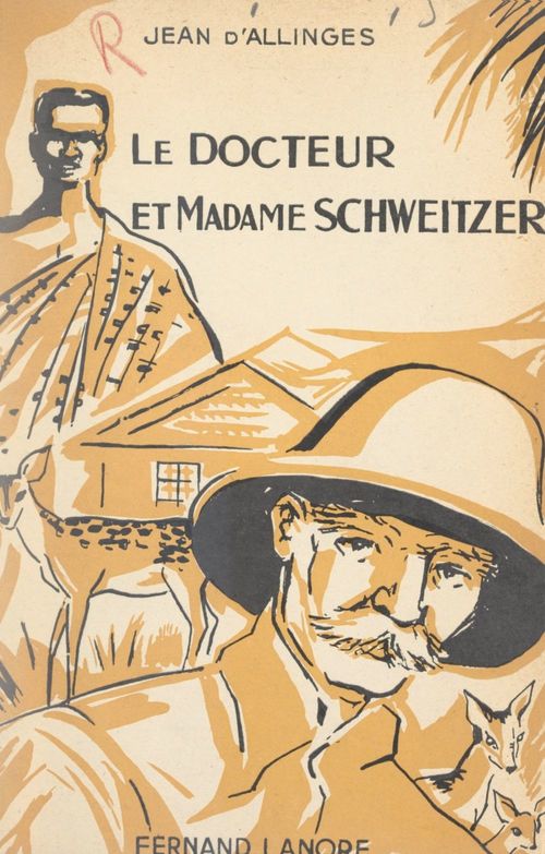 ebook cover of Le Docteur et Madame Schweitzer, by Jean D'Allinges