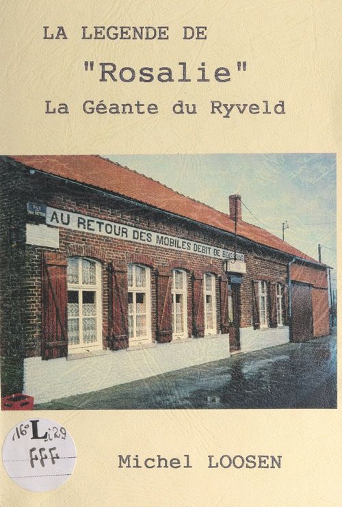 ebook cover of La légende de "Rosalie", la géante du Ryveld, by Michel Loosen