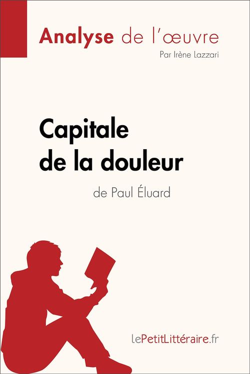 ebook cover of Capitale de la douleur de Paul Éluard (Analyse de l'oeuvre), by Irene Lazzari