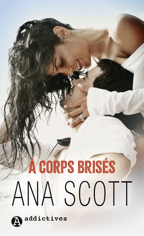 Couverture ebook de À corps brisés, de Ana Scott
