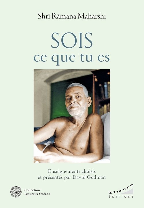 ebook cover of Sois ce que tu es - Enseignement choisis et présentés par David Godman, by Ramana Maharshi
