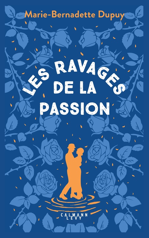 ebook cover of Le Moulin du Loup, T5 - Les Ravages de la passion, by Marie-Bernadette Dupuy