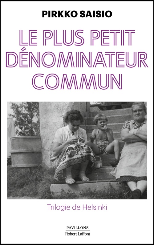 Couverture ebook de Le plus petit dénominateur commun, de Pirkko Saisio