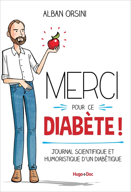 ebook cover of Merci pour ce diabète - Journal scientifique et humoristique d'un diabétique, by Alban Orsini