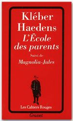 ebook cover of L'école des parents suivi de Magnolia-Jules, by Kléber Haedens