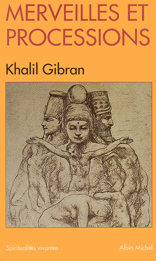 ebook cover of Merveilles et processions, by Khalîl Gibran