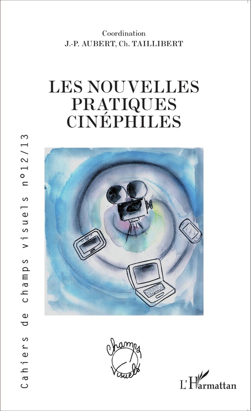 Couverture ebook de Les nouvelles pratiques cinéphiles, de Collectif