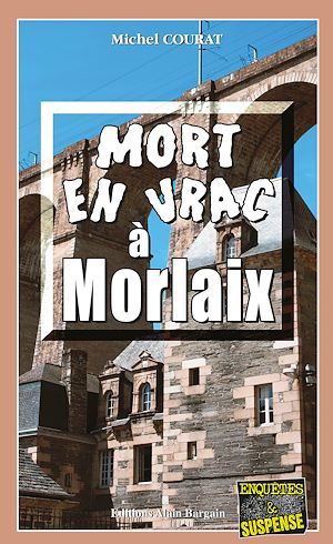 ebook cover of Mort en vrac à Morlaix, by Michel Courat