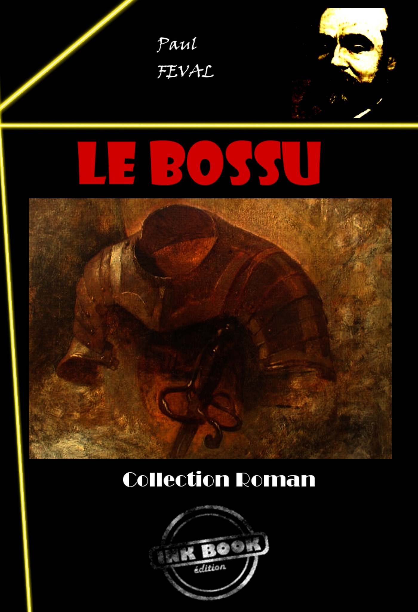 ebook cover of Le Bossu [édition intégrale revue et mise à jour], by Paul Féval