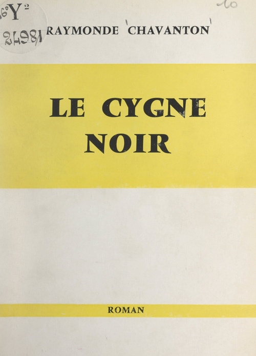 Couverture ebook de Le cygne noir, de Raymonde Chavanton