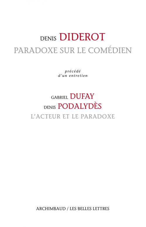 ebook cover of Paradoxe sur le comédien, by Denis Diderot, Gabriel Dufay, Denis Podalydès