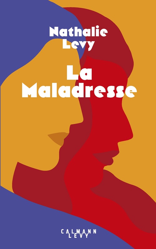 Couverture ebook de La Maladresse, de Nathalie Levy