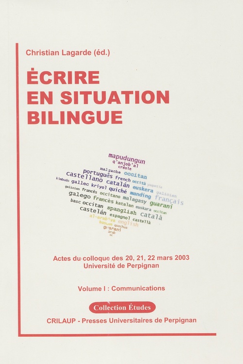 ebook cover of Écrire en situation bilingue - Volume I, by Jean-Yves Laurichesse, Aymat Catafau