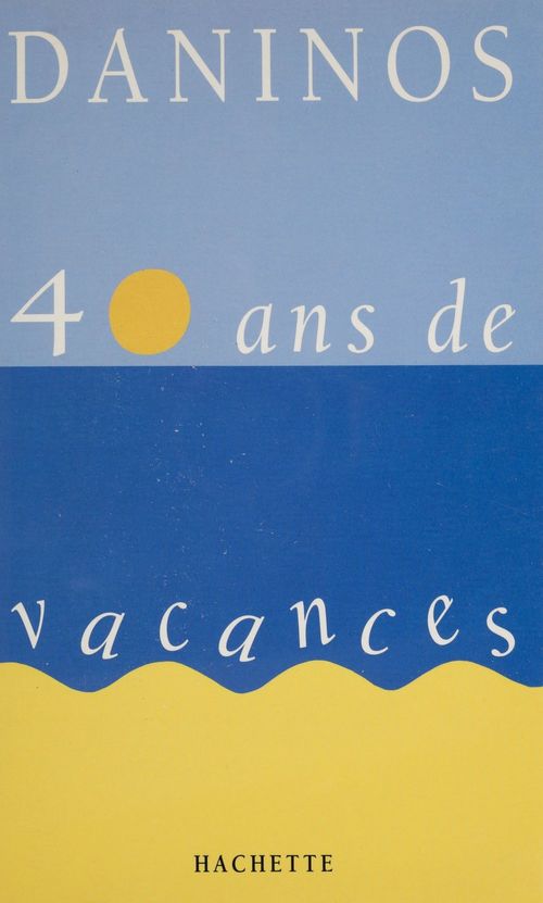 ebook cover of 40 ans de vacances, by Pierre Daninos