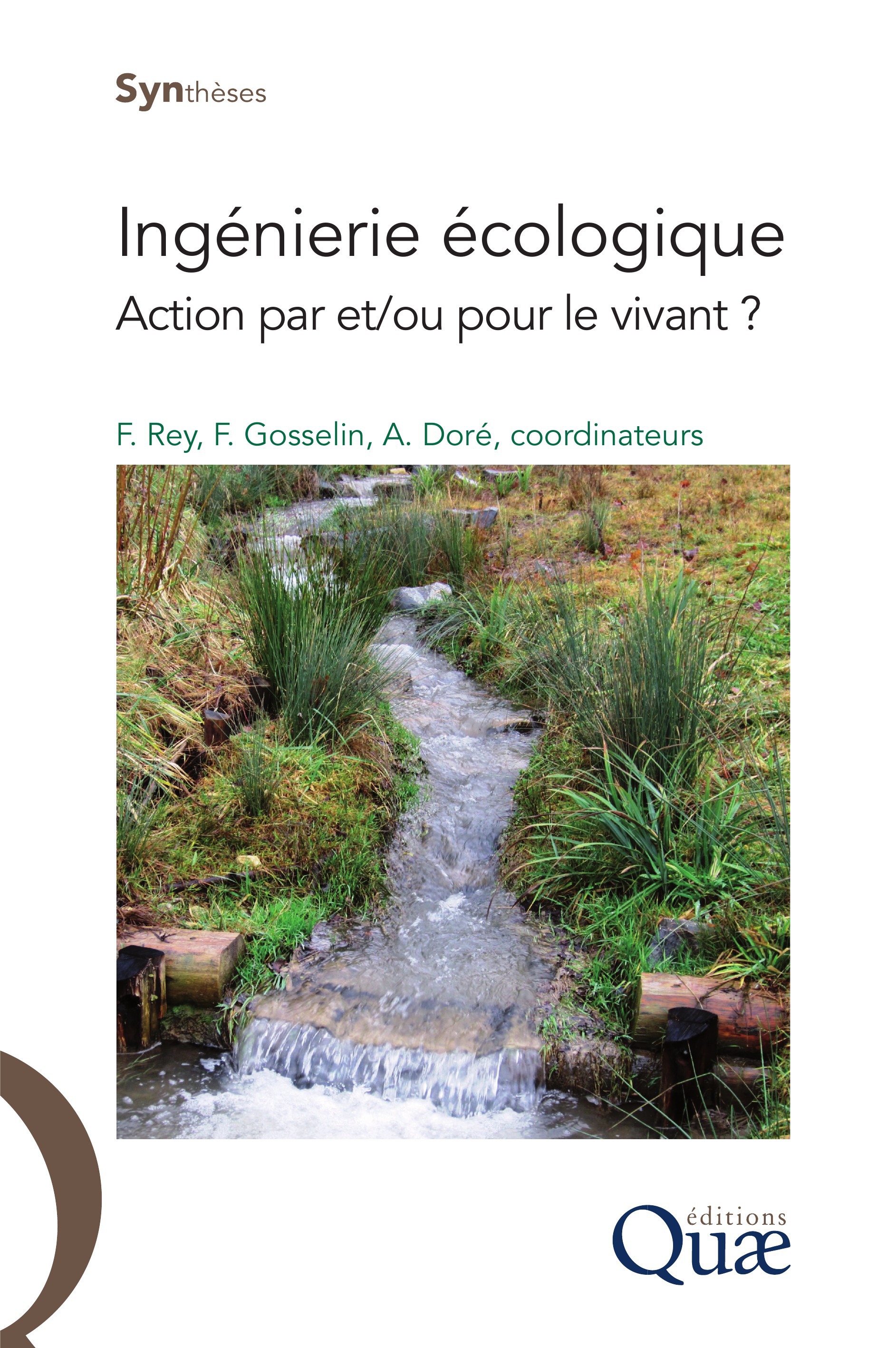 Couverture ebook de Ingenierie écologique, de Antoine Doré, Frédéric Gosselin, Freddy Rey