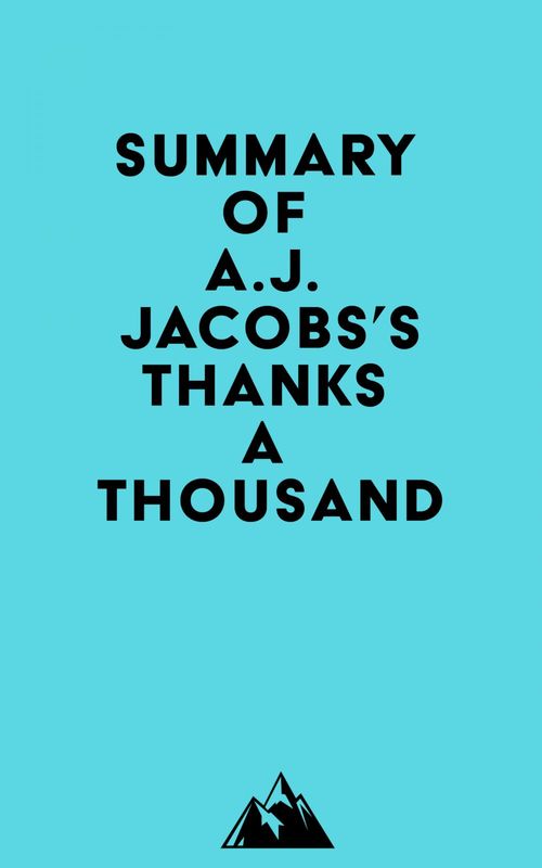 Couverture ebook de Summary of A.J. Jacobs's Thanks A Thousand, de Everest Media