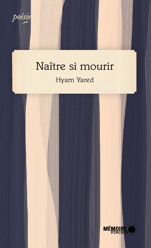 ebook cover of Naître si mourir, by Hyam Yared