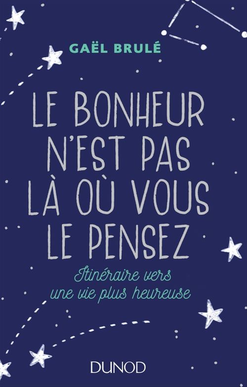 ebook cover of Le bonheur n'est pas là où vous le pensez, by Gaël Brulé