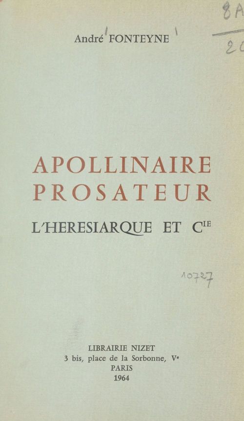 Couverture ebook de Apollinaire prosateur : L'hérésiarque et Cie, de Andre Fonteyne