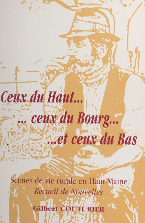 Couverture ebook de Ceux du haut, ceux du bourg et ceux du bas, de Gilbert Couturier