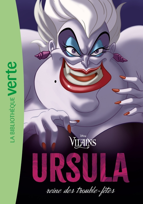 Couverture ebook de Vilains 02 - Ursula, reine des trouble-fêtes, de Walt Disney company