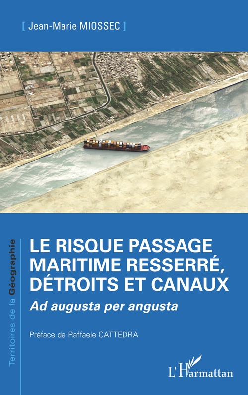 Couverture ebook de Le risque passage maritime resserré, détroits et canaux, de Jean-Marie Miossec