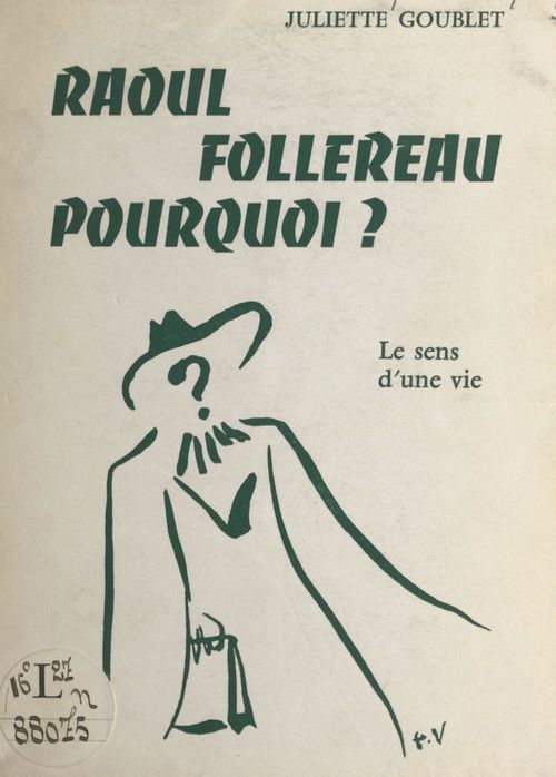 ebook cover of Raoul Follereau, pourquoi ?, by Juliette Goublet