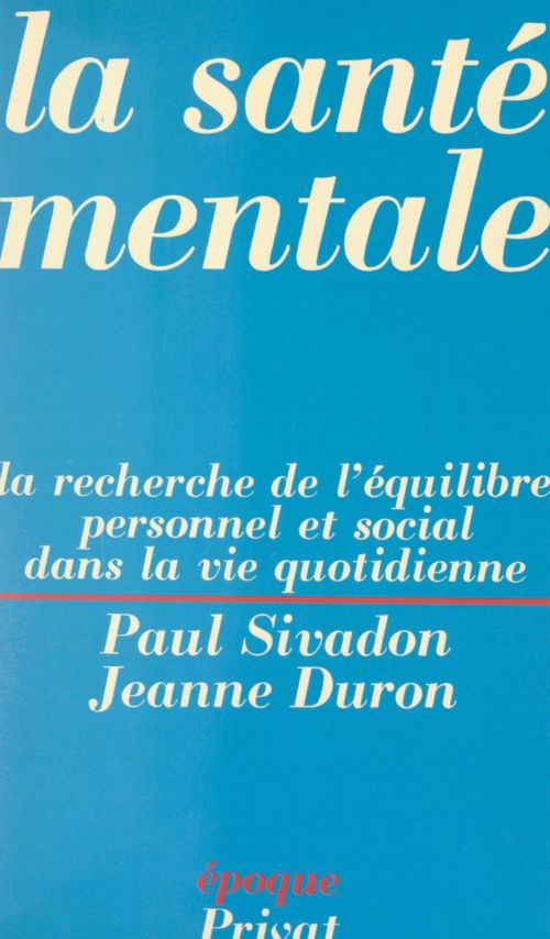 ebook cover of La santé mentale, by Jeanne Duron, Paul Sivadon