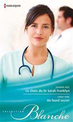 Couverture ebook de Le choix du Dr Sarah Franklyn - Un lourd secret, de Cindy Kirk, Joanna Neil