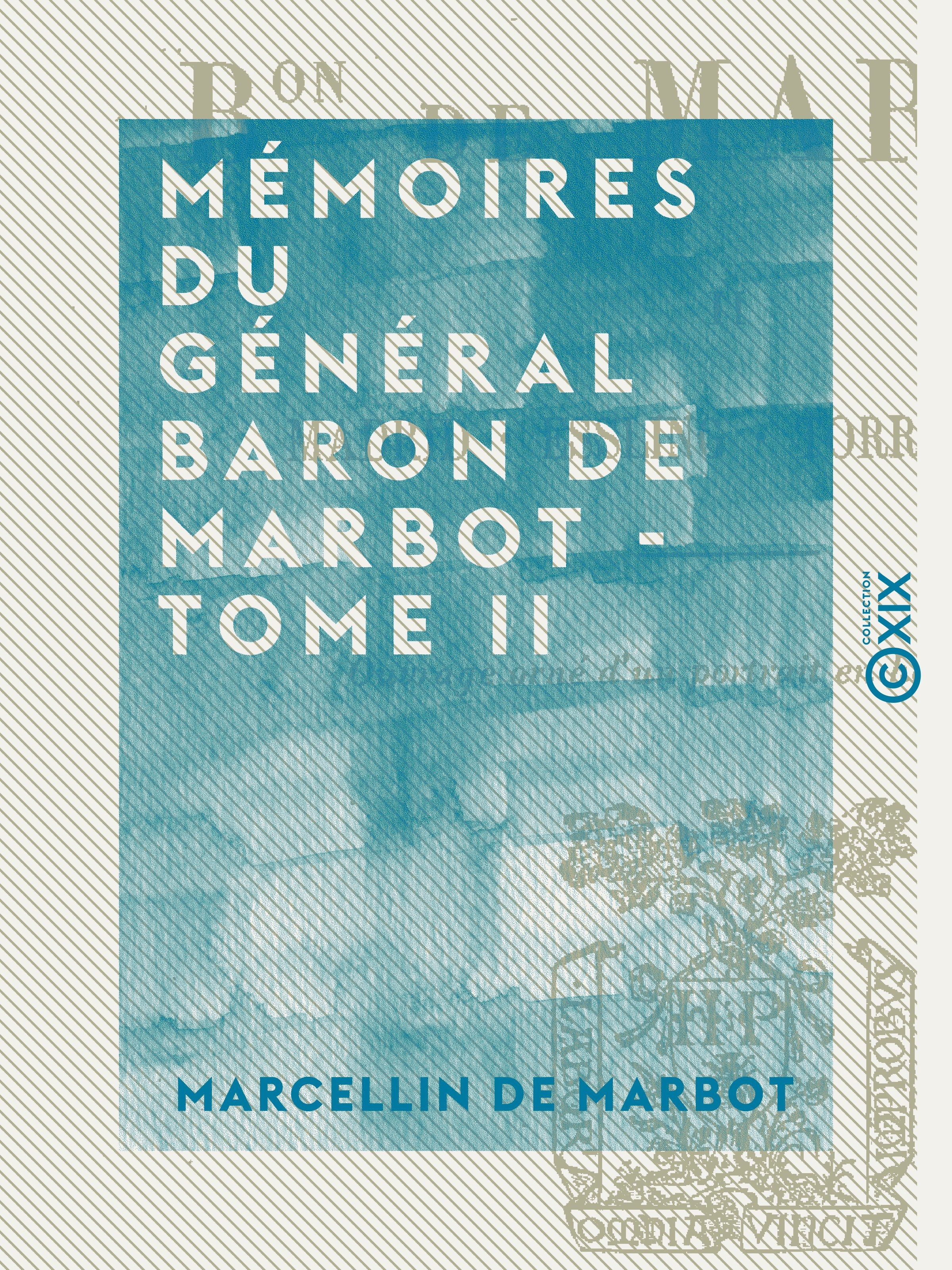 ebook cover of Mémoires du général baron de Marbot - Tome II - Essling, Torrès, Védras, by Marcellin De Marbot