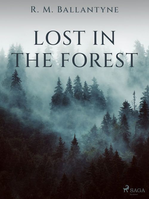 Couverture ebook de Lost in the Forest, de R. M. Ballantyne