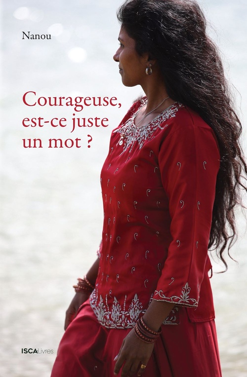 ebook cover of Courageuse, est-ce juste un mot?, by Nanou