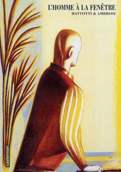 ebook cover of L'Homme à la fenêtre, by Lilia Ambrosi, Lorenzo Mattotti