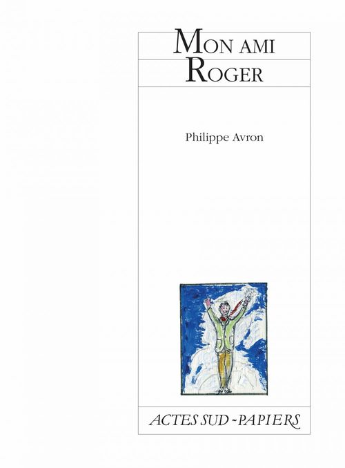 ebook cover of Mon ami Roger, by Philippe Avron
