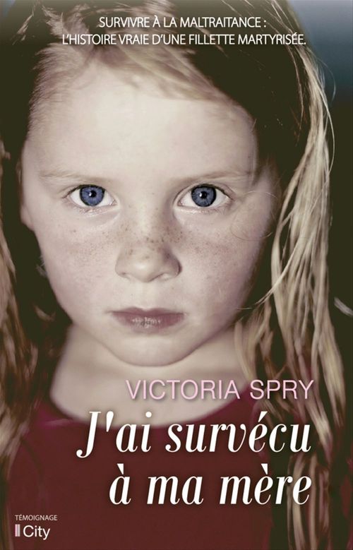 Couverture ebook de J'ai survécu à ma mère, de Victoria Spry