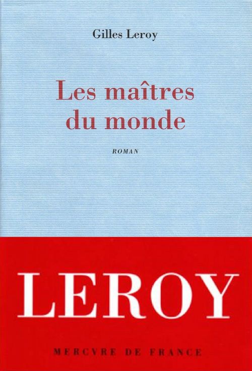 ebook cover of Les maîtres du monde, by Gilles Leroy