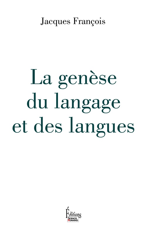 Couverture ebook de La genèse du langage et des langues, de François Jacques