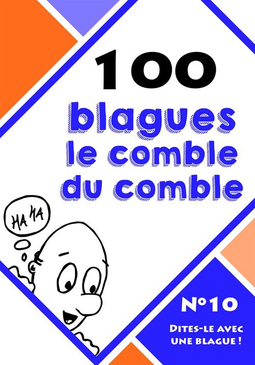 Couverture ebook de 100 blagues le comble du comble, de Collectif