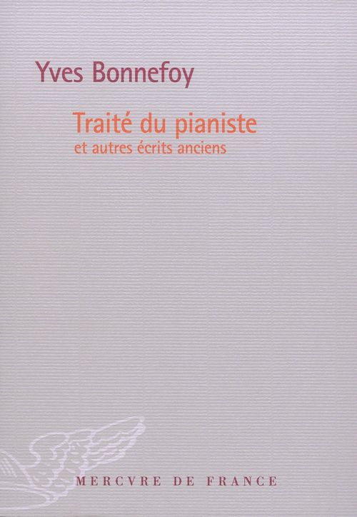 ebook cover of Traité du pianiste et autres écrits anciens, by Yves Bonnefoy