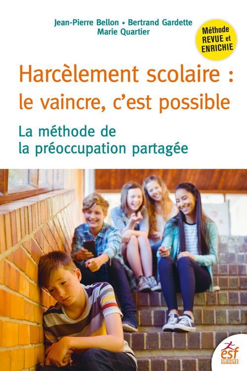 Couverture ebook de Harcèlement scolaire, le vaincre c'est possible, de Jean-pierre Bellon, Bertrand Gardette, Marie Quartier
