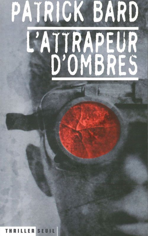 Couverture ebook de L'Attrapeur d'ombres, de Bard Patrick