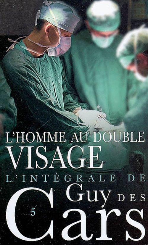 Couverture ebook de Guy des Cars 5 L'Homme au double visage, de Guy Des cars