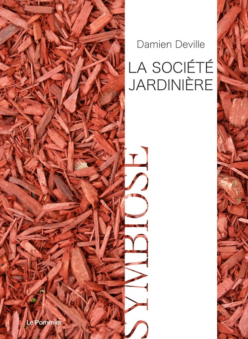 Couverture ebook de La Société jardinière, de Damien Deville